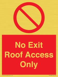No Exit Roof Access Only